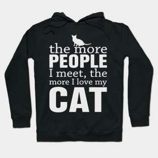 The more people I meet the more I love my cat Hoodie